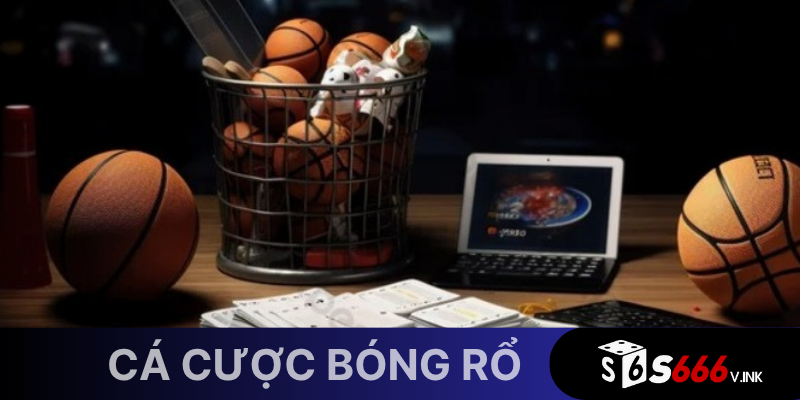 Cá cược bóng rôt là đặt cược kết quả hoặc diễn biến liên quan đến một trận bóng rổ