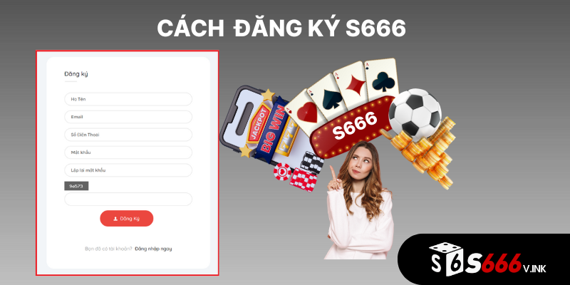 Biểu mẫu thông tin đăng ký tai khoản S666