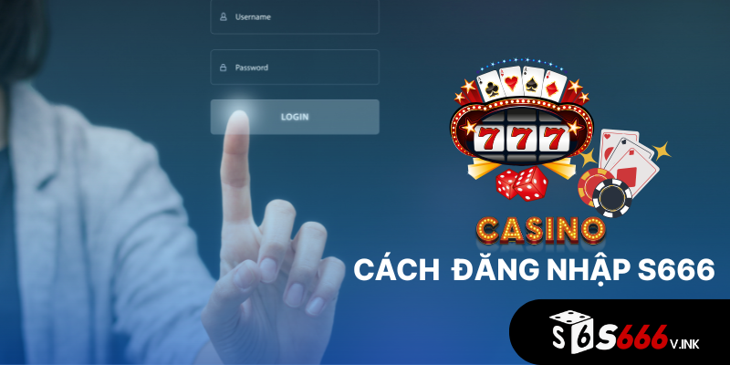 Đăng nhập qua app S666