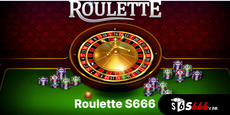 Chơi Roulette S666 sẽ đưa anh em người dùng trải nghiệm tuyệt vời