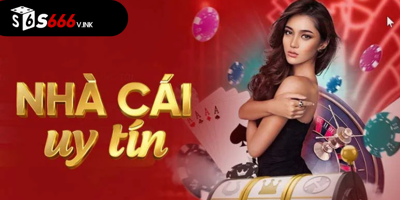 S666 là nhà cái uy tín hàng đầu